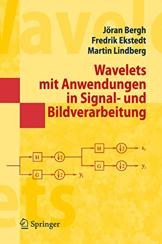 Wavelets mit Anwendungen in Signal- und Bildverarbeitung (Springer-Lehrbuch Masterclass) (German Edition) von Springer